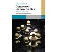 Generosos Inconvenientes: Antologia De Cuentos