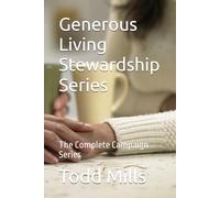Generous Living Stewardship Series: The Complete Campaign Series