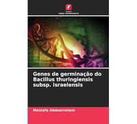 Genes de germinação do Bacillus thuringiensis subsp. israelensis