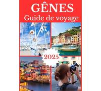 GÊNES GUIDE DE VOYAGE 2025