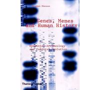 Genes, Memes and Human History: Darwinian Archaeology and Cultural Evolution