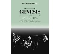 GENESIS 1975 to 2025: The Phil Collins Years