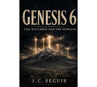 Genesis 6: The Watchers and the Nephilim