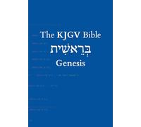 Genesis: A programmatic, as-literal-as-it-gets translation of the Westminster Leningrad Codex (The KJGV Bible)