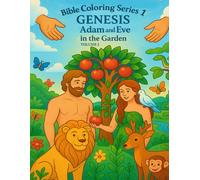 Genesis - Adam and Eve in the Garden (Bible Coloring Series 1)