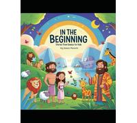 Genesis Bible Stories for Kids: A Beautifully Illustrated Journey Through the Beginning of Creation - English: Fun, Faith-Based Stories from the Book of Genesis | Christian Bedtime Bible