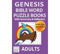 GENESIS BIBLE WORD PUZZLE BOOK FOR ADULTS: With Biblical Summary & Spiritual Reflection (BIBLE WORD PUZZLE BOOK SERIES FOR ADULTS)