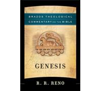 Genesis (Brazos Theological Commentary on the Bible)