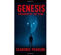 GENESIS: Children of the Echo