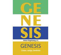 Génesis: Crimen, castigo, bendición: 1 (Aprender a leer la Biblia)