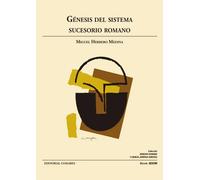 GENESIS DEL SISTEMA SUCESORIO ROMANO | Aa. Vv.