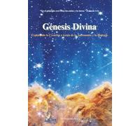 GÉNESIS DIVINA: Explorando la Creación a través de la Astronomía y la Biología