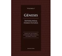 Génesis. Interlineal Hebreo-Español, Vol. 1