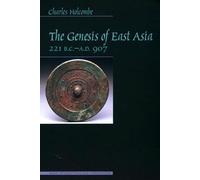 Genesis of East Asia, 221 B.C.-A.D. 907: 15 (Asian interactions & comparisons)