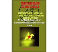 Genesis Owusu - REDSTAR WU & THE WORLDWIDE SCOURGE Album Every Song- An In-Depth Analysis of Genesis Owusu Album Track by Track
