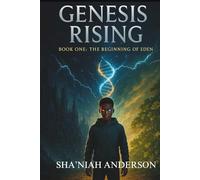 Genesis Rising Book One: The Beginning of Eden (Genesis Rising Series)