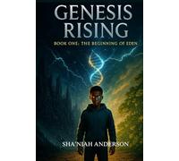 Genesis Rising Book One: The Beginning of Eden (Genesis Rising Series)