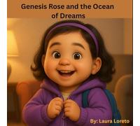 Genesis Rose and the Ocean Dream