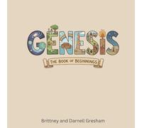 Genesis, The Book of Beginnings