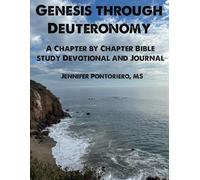 Genesis Through Deuteronomy: A Chapter by Chapter Bible Study Devotional and Journal