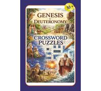 Genesis to Deuteronomy Crossword Puzzles: Crossword Puzzles with Easy to Read about Genesis, Leviticus, Numbers, Deuteronomy and More from the Bible | ... for Vacationss, Holidays and Relaxation