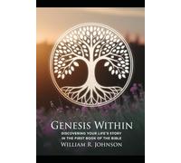 Genesis Within: Discovering Your Life's Story in the First Book of the Bible