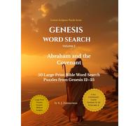 Genesis Word Search: Abraham and the Covenant - 50 Large Print Bible Word Search Puzzles from Genesis 12-25 (Genesis Scripture Puzzle Series)
