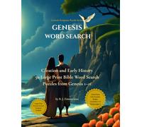 Genesis Word Search: Creation and Early History - 50 Large Print Bible Word Search Puzzles from Genesis 1-11 (Genesis Scripture Puzzle Series)