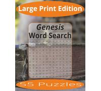 Genesis Word Search: Word Search Puzzles Easy to Read Print about The Book of Genesis and more | Large Print Edition | 8.5x11 inches, 110 pages | 55 ... Gift for Vacations, Holiday, and Spare Time.