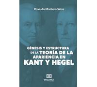 Génesis y estructura de la teoría de la apariencia en Kant y Hegel
