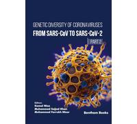 Genetic Diversity of Coronaviruses: From SARSCoV to SARS-CoV-2 - (Part 2)