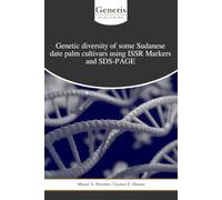 Genetic diversity of some Sudanese date palm cultivars using ISSR Markers and SDS-PAGE