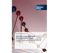 Genetic engineering & bioinformatics tools: Applications and methodologies in modern life sciences