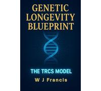 Genetic Longevity Blueprint: How Telomeres, rDNA, and the TRCS Model Could Redefine Aging
