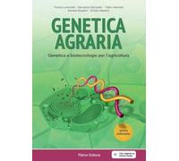 Genetica agraria. Genetica e biotecnologie per l'agricoltura