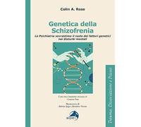 Genetica della schizofrenia. La psichiatria sovrastima il ruolo dei fattori genetici nei disturbi mentali (Trauma, Dissociazione e Psicosi)