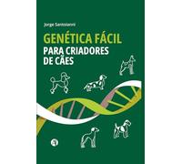 GENÉTICA FÁCIL PARA CRIADORES DE CÃES