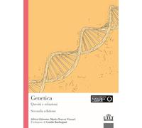 Genetica. Quesiti e soluzioni