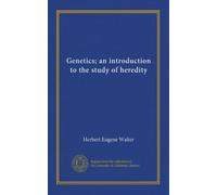 Genetics; an introduction to the study of heredity
