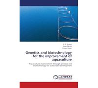 Genetics and biotechnology for the improvement of aquaculture