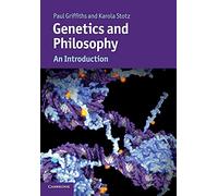 Genetics and Philosophy: An Introduction (Cambridge Introductions to Philosophy and Biology)
