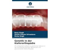 Genetik in der Kieferorthopädie: Ein umfassender Leitfaden zu genetischen Faktoren in der kraniofazialen Biologie, Malokklusion und personalisierter Kieferorthopädie