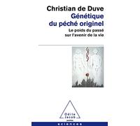 Génétique du péché originel: Le poids du passé sur l'avenir de la vie