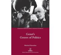 Genet's Genres of Politics: 50 (Research Monographs in French Studies)