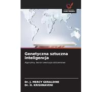 Genetyczna sztuczna inteligencja: Algorytmy, teoria i ewolucja obliczeniowa