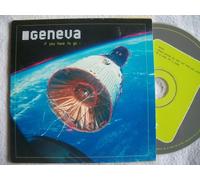 Geneva - If You Have to Go