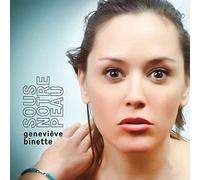 Genevieve Binette - Sous Notre Peau