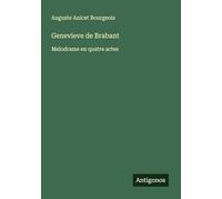 Genevieve de Brabant: Melodrame en quatre actes