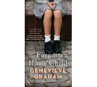 Genevieve Graham The Forgotten Home Child (Tapa blanda)