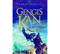 Gengis Kan: El soberano del cielo (Histórica)